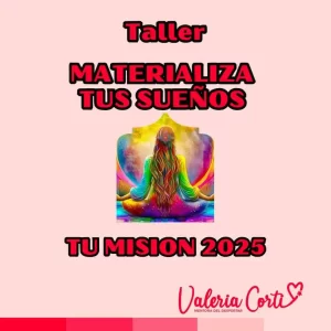 Materializa tus Sueños 2025